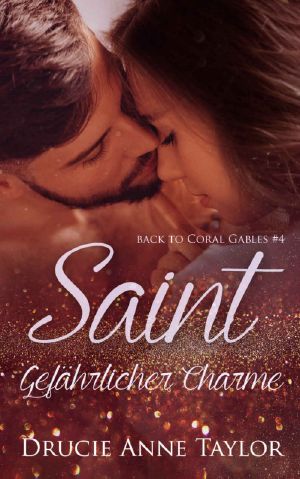 [Back to Coral Gables 04] • Saint · Gefährlicher Charme